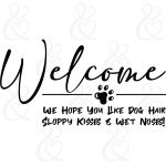 SVG Welcome Hope You Like Dogs