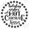 Holiday Wishes Hot Chocolate Kisses
