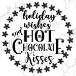 Holiday Wishes Hot Chocolate Kisses