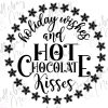 Holiday Wishes Hot Chocolate Kisses